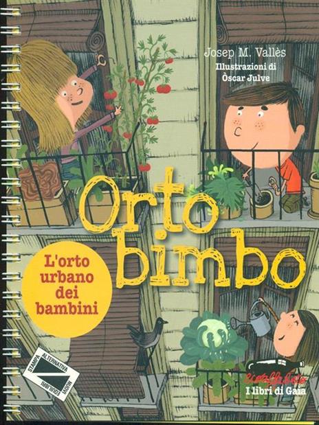 Ortobimbo. L'orto urbano dei bambini - Josep M. Vallès - 3