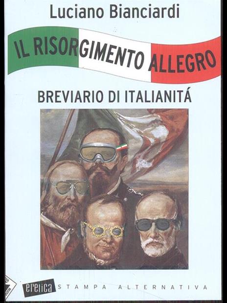 Il Risorgimento allegro. Breviario di italianità - Luciano Bianciardi - copertina