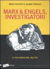 Marx & Engels, investigatori. Il filo rosso del delitto - Dario Picotti,Alvaro Torchio - 3