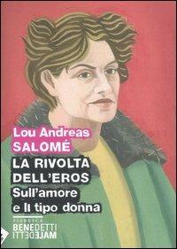 La rivolta dell'eros-Sull'amore e il tipo di donna - Lou Andreas-Salomé - copertina