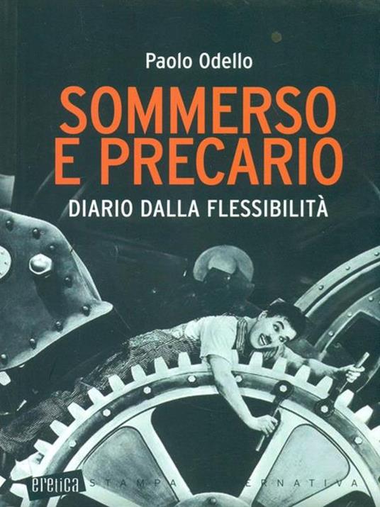 Sommerso e precario. Diario dalla flessibilità - Paolo Odello - 4