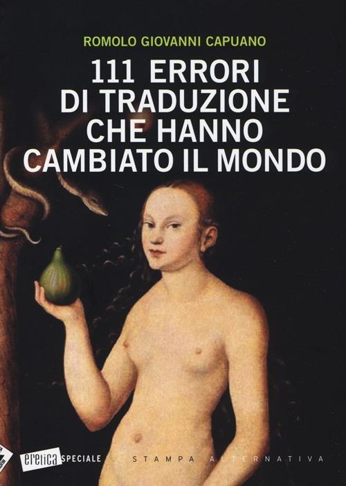 111 errori di traduzione che hanno cambiato il mondo - Romolo G. Capuano - copertina