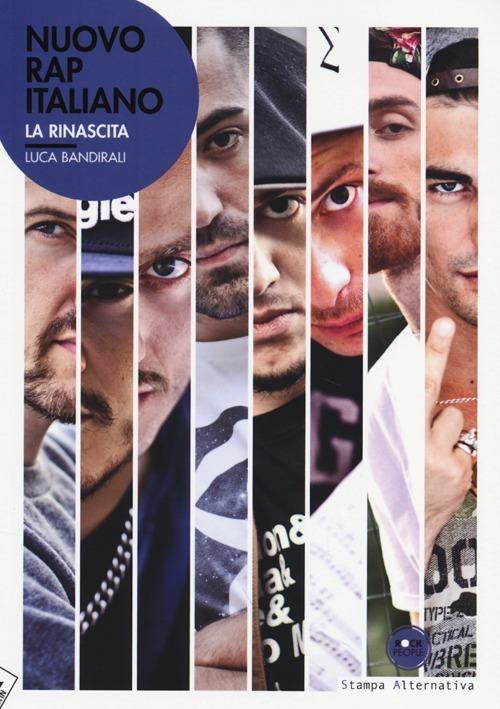 Nuovo rap italiano. La rinascita - Luca Bandirali - copertina