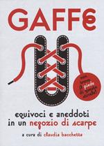 Gaffe. Equivoci e aneddoti in un negozio di scarpe