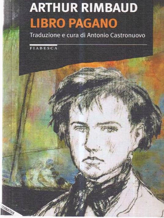 Libro pagano - Arthur Rimbaud - 3