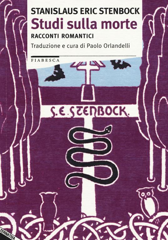 Studi sulla morte. Racconti romantici - Stanislaus E. Stenbock - copertina