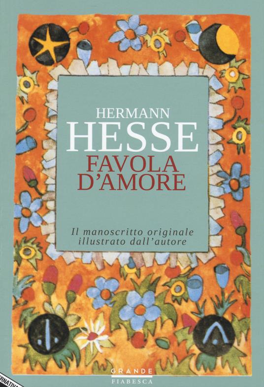 Favola d'amore. Le trasformazioni di Pictor - Hermann Hesse - copertina