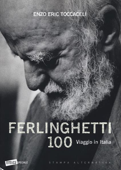Ferlinghetti 100. Viaggio in Italia. Ediz. illustrata - copertina