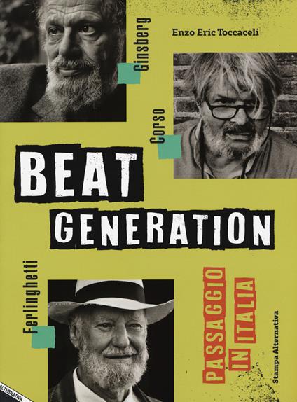 Beat generation. Passaggio in Italia. Ediz. illustrata - Enzo Eric Toccaceli - copertina