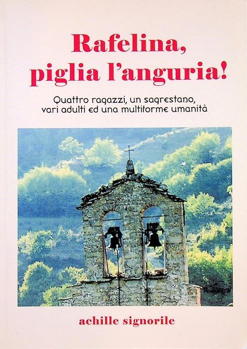 Rafelina, piglia l'anguria