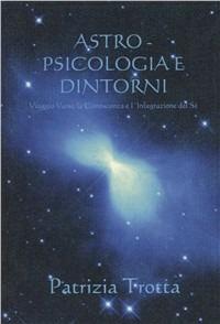 Astropsicologia e dintorni - Patrizia Trotta - copertina
