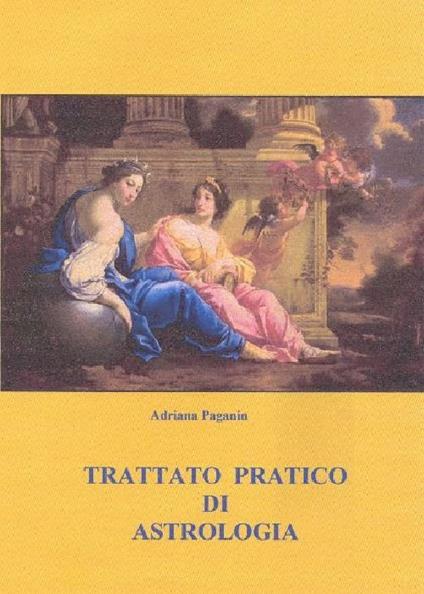 Trattato pratico di astrologia - Adriana Paganin - copertina