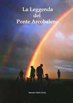 La leggenda del ponte arcobaleno