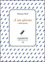 A un giorno e altre poesie