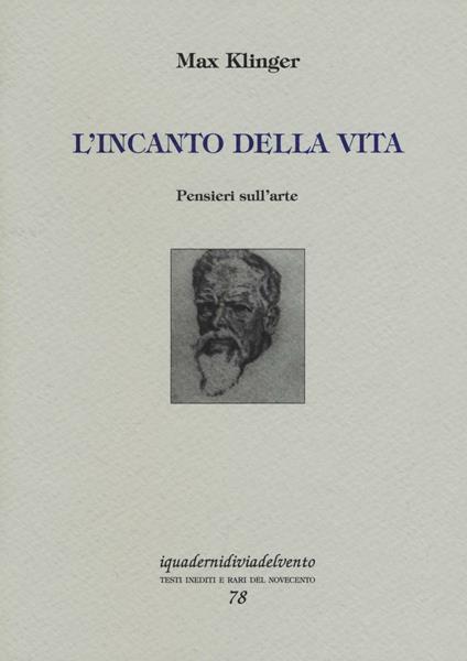 L' incanto della vita. Pensieri sull'arte - Max Klinger - copertina