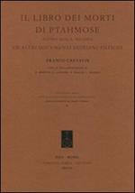 Il libro dei morti di Ptahmose (Papiro Busca, Milano) ed altri documenti egiziani antichi