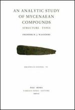 Analytic Study of Mycenaean Compounds. Structure, Types (An)