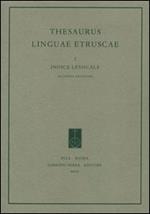 Thesaurus linguae etruscae. Vol. 1: Indice lessicale.
