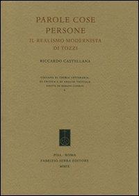 Parole cose persone. Il realismo modernista di Tozzi - Riccardo Castellana - copertina