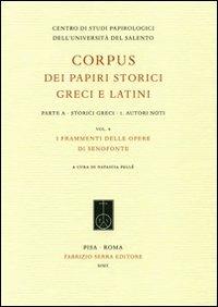 Corpus dei papiri storici greci e latini. Parte A. Storici greci. Vol. 1: Autori noti. I frammenti delle opere di Senofonte. - copertina