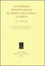 Lo scarico archeologico di Monte San Paolo a Chiusi