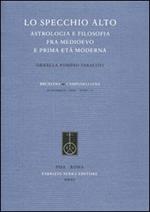 Lo specchio alto. Astrologia e filosofia fra Medioevo e prima età moderna