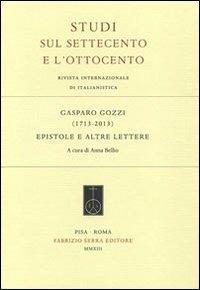 Gasparo Gozzi (1713-2013). Epistole e altre lettere - copertina