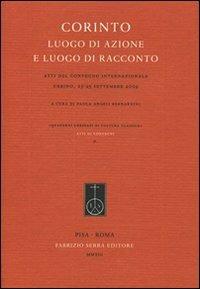 Corinto. Luogo di azione e luogo di racconto. Atti del Convegno internazionale (Urbino, 23-25 settembre 2009) - copertina