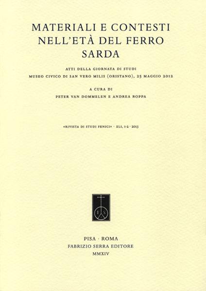 Materiali e contesti nell'età del Ferro sarda. Atti della Giornata di studi (Oristano, 25 maggio 2012) - copertina