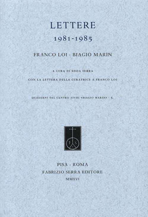 Lettere 1981-1985 - Franco Loi,Biagio Marin - copertina
