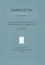 Quaderni del '900 (2017). Vol. 17: Mario Luzi poeta del Novecento. Modernismo, lirica, ermeneutica.