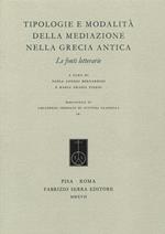 Tipologie e modalità della mediazione nella Grecia antica. Le fonti letterarie