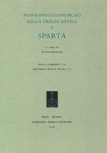 Agoni poetico-musicali nella Grecia antica. Vol. 3: Sparta.