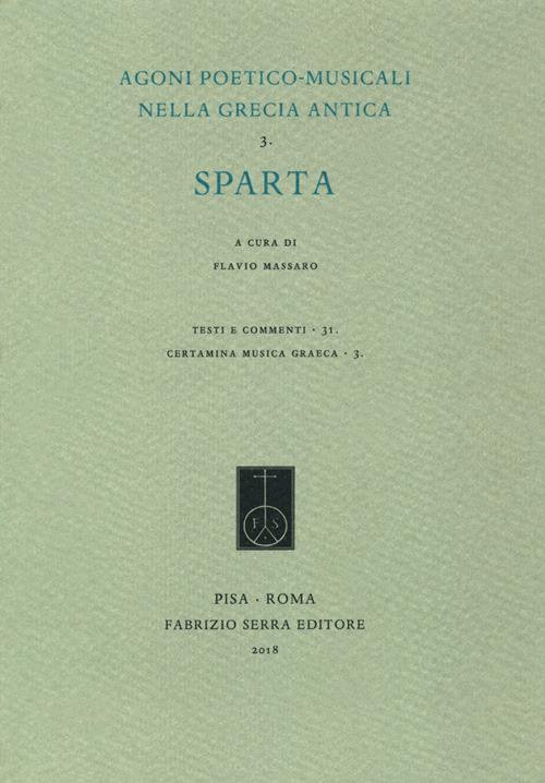 Agoni poetico-musicali nella Grecia antica. Vol. 3: Sparta. - Flavio Massaro - copertina