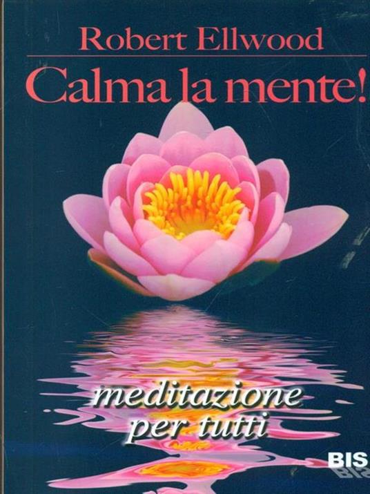 Calma la mente - Robert Ellwood - 4