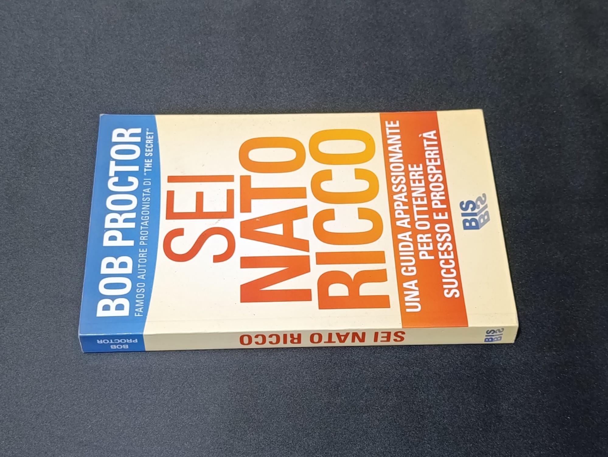 Sei nato ricco. Una guida appassionante per ottenere successo e prosperità