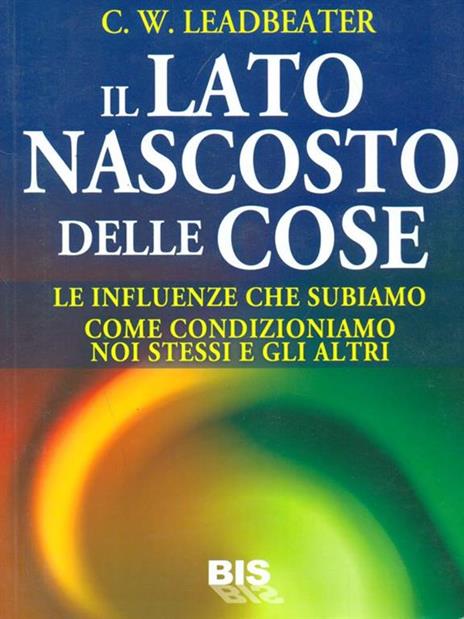 Il lato nascosto delle cose - Charles W. Leadbeater - 3