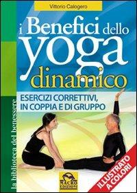 I benefici dello yoga dinamico - Vittorio Calogero - copertina