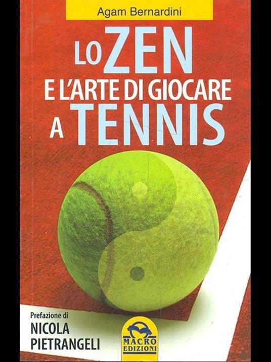 Lo zen e l'arte di giocare a tennis - Agam Bernardini - copertina
