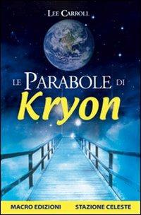 Le parabole di Kryon - Lee Carroll - copertina