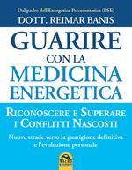 Guarire con la medicina energetica