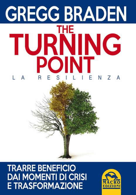 The turning point. La resilienza - Gregg Braden - copertina