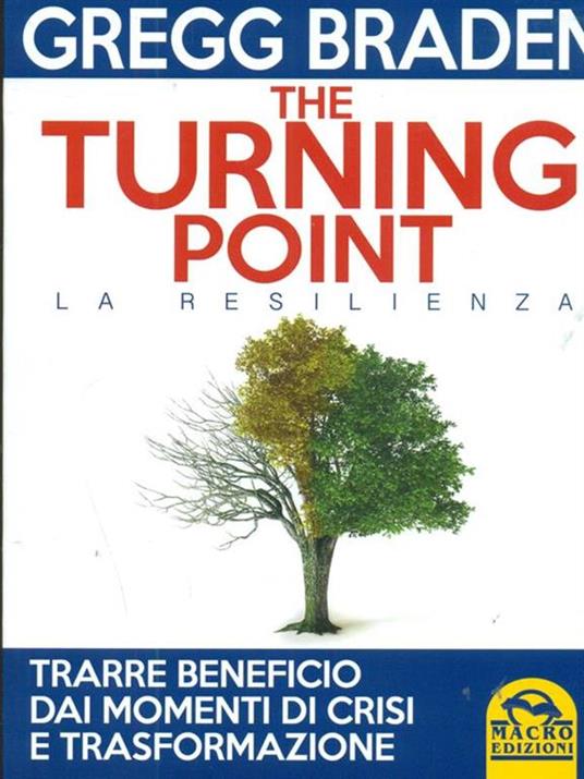 The turning point. La resilienza - Gregg Braden - copertina