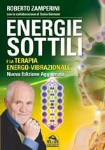 Energie sottili e la terapia energo-vibrazionale