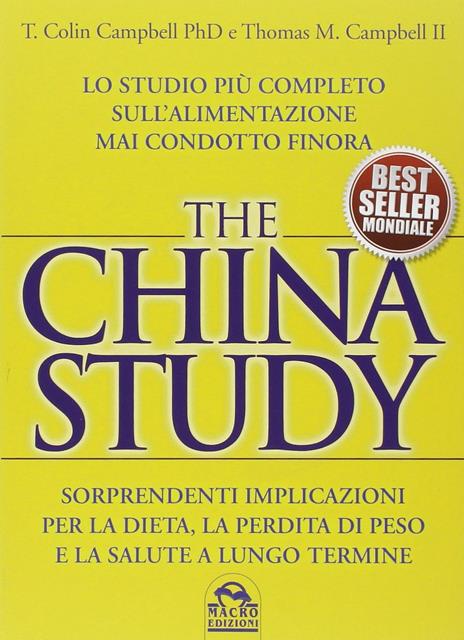 The China study. Lo studio più completo sull'alimentazione mai condotto finora - T. Colin Campbell,Thomas M. II Campbell - 6