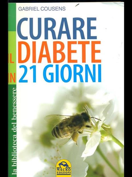 Cura il tuo diabete. Il rivoluzionario programma di 21 giorni - Gabriel Cousens - 5