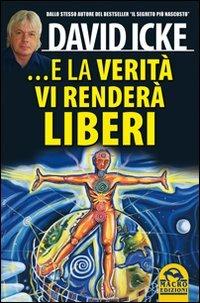 ...E la verità vi renderà liberi - David Icke - copertina