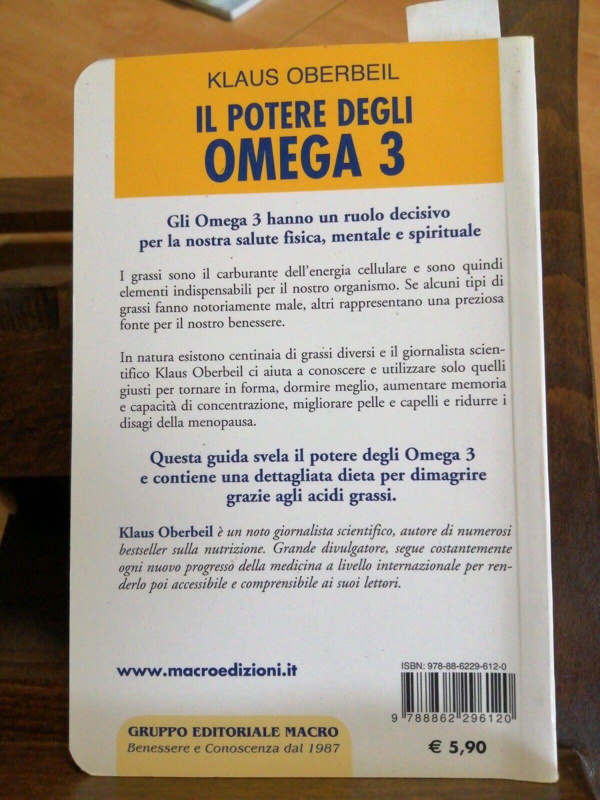 Il potere degli omega 3. I grassi che fanno bene