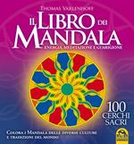 Il libro di Mandala. Energia, meditazione e guarigione