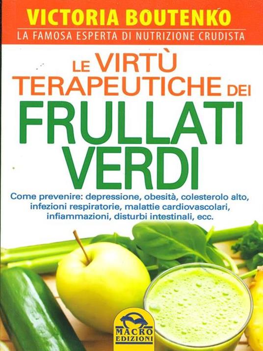 Le virtù terapeutiche dei frullati verdi - Victoria Boutenko - copertina